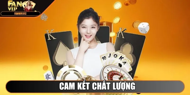 Cam kết chất lượng