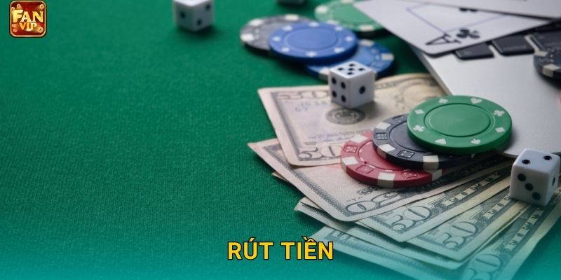 Rút Tiền Fanvip – Thanh Toán Siêu Tốc 24/7