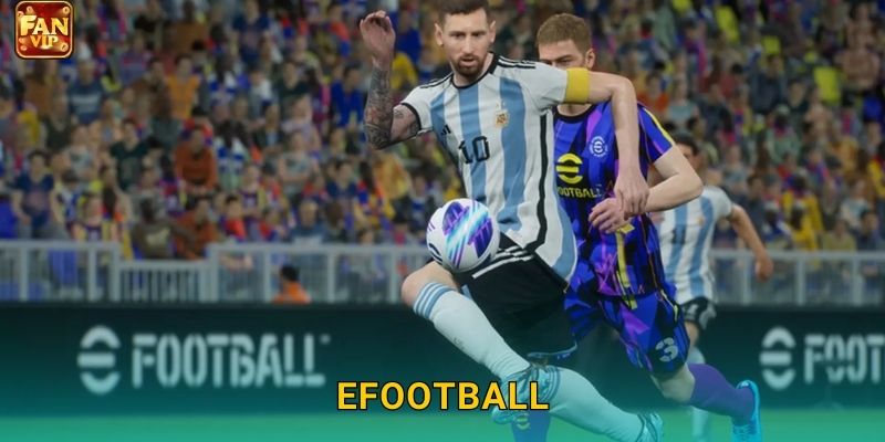 eFootball Fanvip – Đặt Cược Bóng Đá Ảo Đỉnh Cao