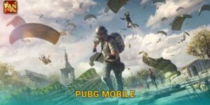 PUBG Mobile Fanvip – Kèo Giải Thế Giới Hấp Dẫn