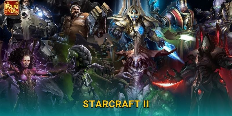 StarCraft II Fanvip – Cược Giải Uy Tín Nhất